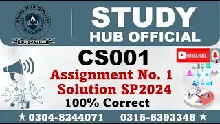 CS001 Assignment 1 Solution Spring 2024, CS001 Assignment 1 solution 2024, CS001 assig 1 solution