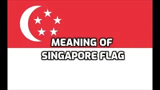 Meaning of Singapore Flag