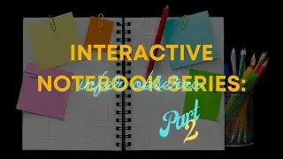 Interactive Notebook Series || Observe Notes Part 2