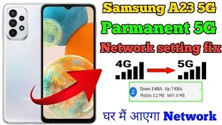 Samsung A23 5G Parmanent 5G Volte network settings 2024-How to solve 5G Network problem Samsung A23