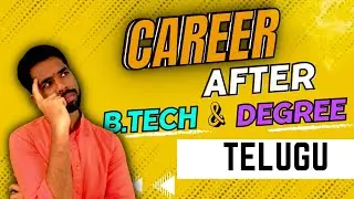 Career opportunities after btech and Degree #telugu