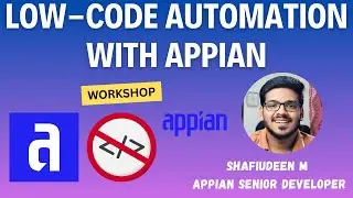 👨‍💻📲Introduction to Low Code Automation with Appian | #nextgencloudpro