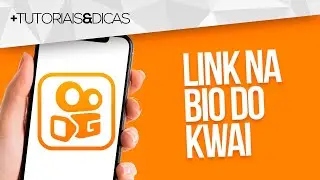 🔗 COMO COLOCAR LINK na BIO do KWAI