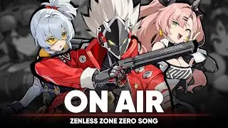 On Air | Zenless Zone Zero Song (оригинальная песня от @Jackie_O )