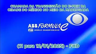 [FHD] | Chamada da Fórmula E: E-prix da Cidade do México | (11 para 12/01/2025) - Band