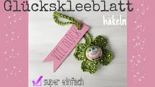 Kleeblatt 🍀 Glücksbringer häkeln 💗🍀