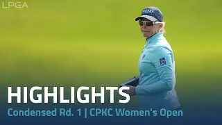 Condensed Rd. 1 | CPKC Women's Open