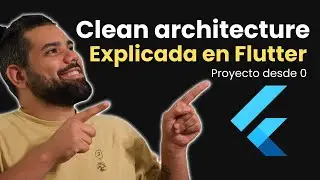 🧽 Clean architecture en Flutter | Estructura para tus proyectos 📁