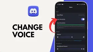 How to Change Voice on Discord Mobile