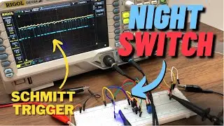 What are Schmitt Triggers? | Perfecting a Night Switch Circuit!