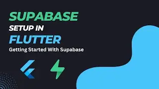 How to Setup Supabase in Flutter | Getting started with Supabase | Supabase in Flutter