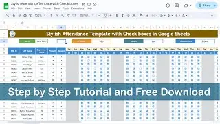 Dynamic Monthly Attendance Template in Google Sheets with Check Boxes – FREE Download