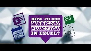 How to use WEEKDAY Function in Excel 365? GEEKEXCEL!!