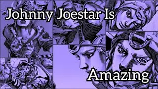 Johnny Joestar Is An Amazing Character