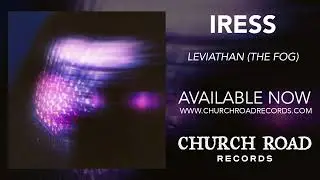 Iress - Leviathan (the fog) [Official audio]