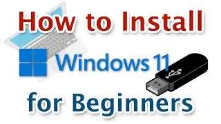 Clean Install of Windows 11 for Beginners