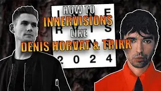 How To INNERVISIONS STYLE  Like DENIS HORVAT & TRIKK #innervisions   #tutorial #flstudio