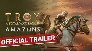 AMAZONS / Official Trailer / Total War: TROY