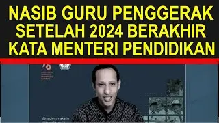 Penjelasan langsung menteri pendidikan nasib guru penggerak setelah tahun 2024 berakhir