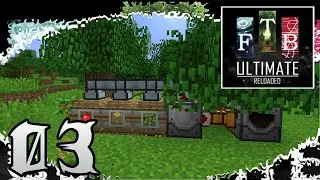 ￭ EASY! SIMPLE! Tree Farm ￭ Ep.03 ￭ FTB Ultimate Reloaded ￭ Minecraft 1.12 (Modded) ￭