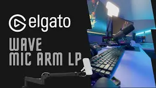 Elgato Wave Mic Arm LP - Unbox & Setup