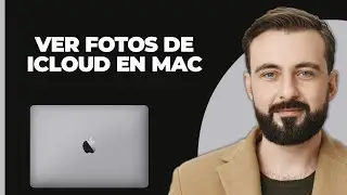 Cómo Ver Fotos de iCloud en Mac (2024)