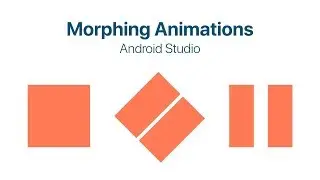 Introducing to Morphing Animations | Android Studio