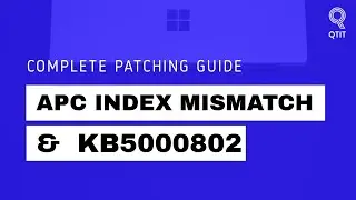 Patch to fix Stop Code “APC_INDEX_MISMATCH” & KB5000802 (Updated on 18 March 2021)