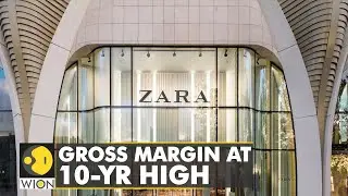 Zara owner Inditex bucks retail trend, gross margin at 10-year high | World Business Watch | WION