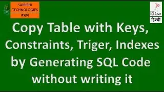 How to Copy Table with Keys, Constraints, Triger, Indexes by Generating SQL Code