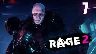 ТАЙНОЕ УБЕЖИЩЕ ГЕНЕРАЛА КРОССА ● RAGE 2 #7