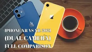 IPHONE XR vs XR 2021 (DUAL CAMERA) COMPARISON