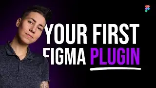 Make your FIRST Figma plugin