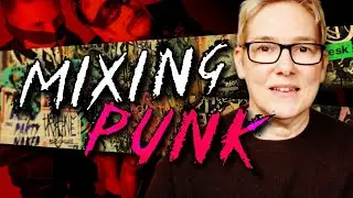 Mixing PUNK From Start To Finish with Sara Carter