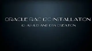 Oracle RAC 12C Installation -12- ASMlib and Disk Creation