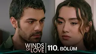 Rüzgarlı Tepe 110. Bölüm | Winds of Love Episode 110