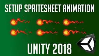 Fireball: Setup for Spritesheet Animation | Unity 2018 Tutorial