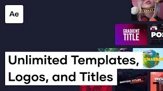 Unlimited After Effects Templates, Intros, Logos & More