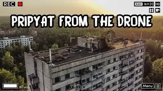 PRIPYAT FROM THE DRONE, BEAUTIFUL VIEWS