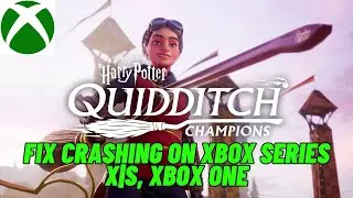 How To Fix Harry Potter: Quidditch Champions Crashing on Xbox Series X|S, Xbox One