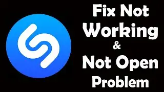 How To Fix Shazam App Not Working | Shazam Not Open Problem | PSA 24