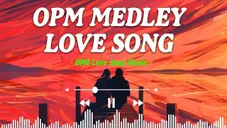 PAMPATULOG OPM ENGLISH LOVE SONGS - Sleeping OPM Love Songs Collection 2024