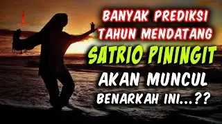 Satrio piningit diprediksikan tahun mendatang muncul benarkah hal itu?.