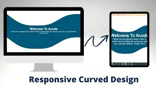 Responsive Curved Design | Custom Shape DIV with CSS