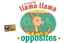 📚Kids Book Read Aloud: Llama Llama Opposites / Children’s Book Read Aloud / kindergarten book story