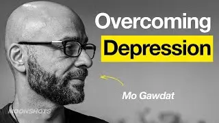 Solving The Sadness Epidemic w/ Mo Gawdat | EP #56