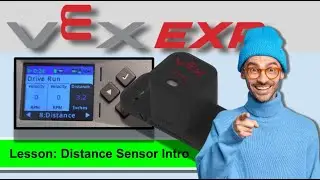 Vex EXP:  Distance Sensor Intro