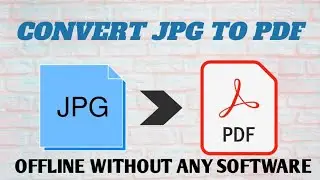 How to convert JPG to PDF free | Without Converter | Offline