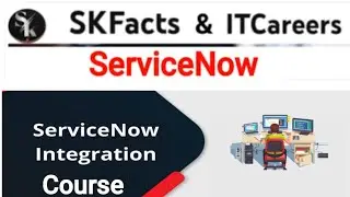 ServiceNow Integration course || #skfacts #servicenow #integration