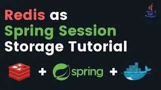 How to setup Redis as Spring Session Storage Tutorial